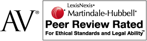 AV | LexisNexis | Martindale-Hubbell | Peer Review Rated For Ethical Standards and Legal Ability